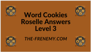 Word Cookies Roselle Level 3 Answers