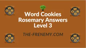 Word Cookies Rosemary Answers Level 3