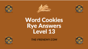 Word Cookies Rye Answers Level 13