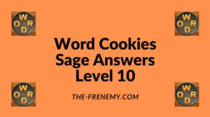 Word Cookies Sage Level 10 Answers