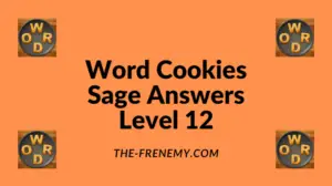 Word Cookies Sage Level 12 Answers