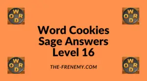 Word Cookies Sage Level 16 Answers