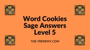 Word Cookies Sage Level 5 Answers