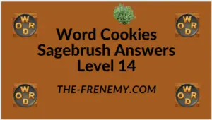 Word Cookies Sagebrush Level 14 Answers
