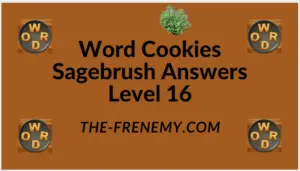 Word Cookies Sagebrush Level 16 Answers