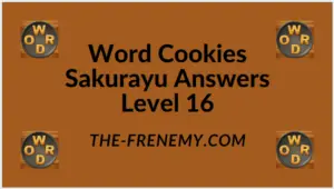Word Cookies Sakurayu Level 16 Answers
