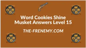 Word Cookies Shine Musket Level 15 Answers