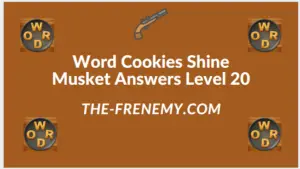 Word Cookies Shine Musket Level 20 Answers