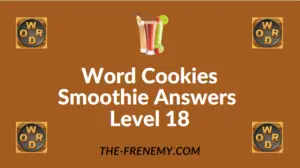 Word Cookies Smoothie Answers Level 18