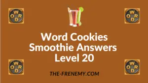 Word Cookies Smoothie Answers Level 20