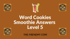 Word Cookies Smoothie Answers Level 5