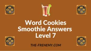 Word Cookies Smoothie Answers Level 7