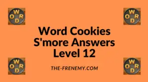 Word Cookies S'more Level 12 Answers