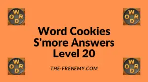 Word Cookies S'more Level 20 Answers