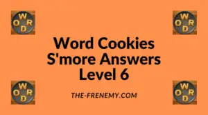 Word Cookies S'more Level 6 Answers
