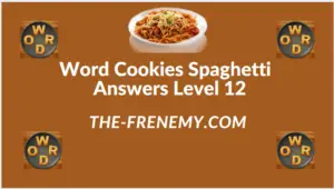 Word Cookies Spaghetti Level 12 Answers