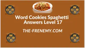Word Cookies Spaghetti Level 17 Answers