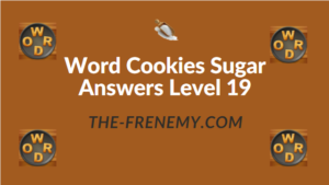 Word Cookies Sugar Answers Level 19