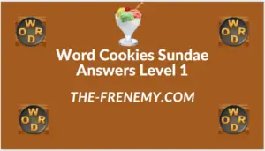 Word Cookies Sundae Level 1 Answers