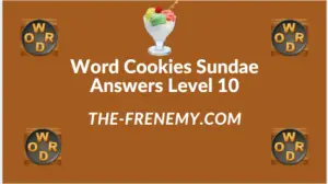Word Cookies Sundae Level 10 Answers