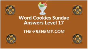 Word Cookies Sundae Level 17 Answers