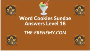 Word Cookies Sundae Level 18 Answers