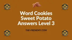 Word Cookies Sweet Potato Answers Level 3