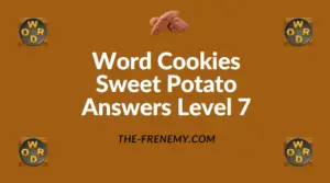 Word Cookies Sweet Potato Answers Level 7