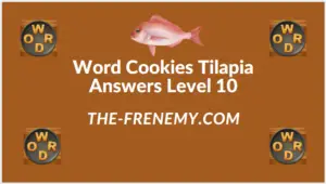 Word Cookies Tilapia Level 10 Answers