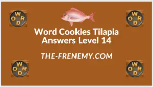 Word Cookies Tilapia Level 14 Answers