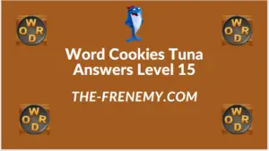 Word Cookies Tuna Level 15 Answers