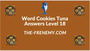 Word Cookies Tuna Level 18 Answers