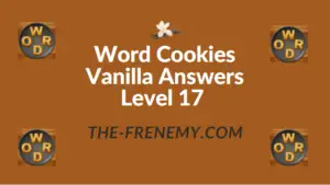 Word Cookies Vanilla Answers Level 17