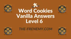 Word Cookies Vanilla Answers Level 6