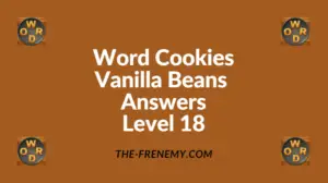 Word Cookies Vanilla Beans Level 18 Answers