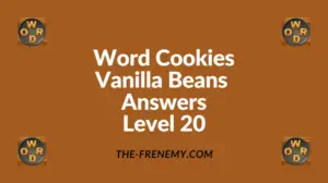 Word Cookies Vanilla Beans Level 20 Answers