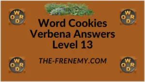 Word Cookies Verbena Level 13 Answers