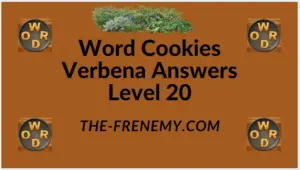 Word Cookies Verbena Level 20 Answers