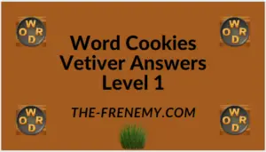 Word Cookies Vetiver Level 1 Answers