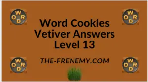 Word Cookies Vetiver Level 13 Answers
