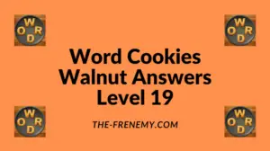 Word Cookies Walnut Level 19 Answers