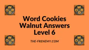 Word Cookies Walnut Level 6 Answers