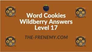 Word Cookies Wildberry Answers Level 17