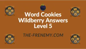 Word Cookies Wildberry Answers Level 5