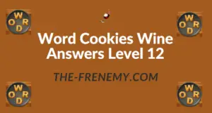 Word Cookies Wine Answers Level 12