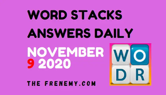 Word Stacks November 9 2020 Answers Puzzle The Frenemy