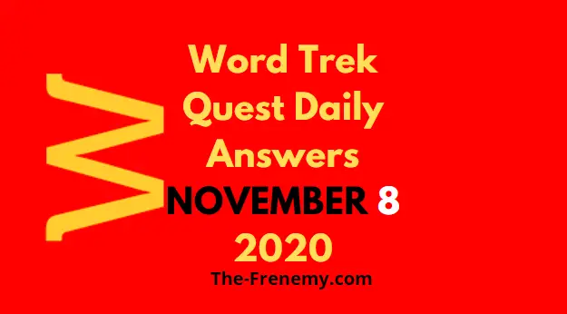 Word Trek Quest Daily November 8 2020 Answers