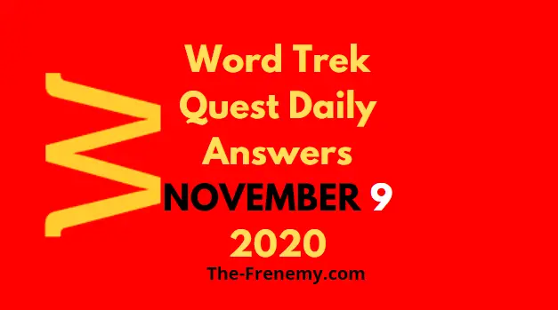 Word Trek Quest Daily November 9 2020 Answers Today