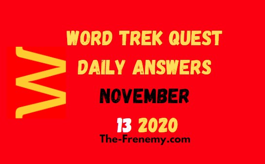 Word Trek Quest November 13 2020 Answers Daily