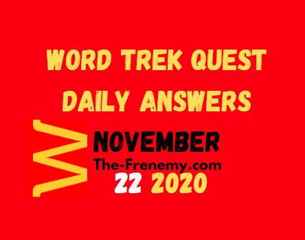 Word Trek Quest November 22 2020 Answers